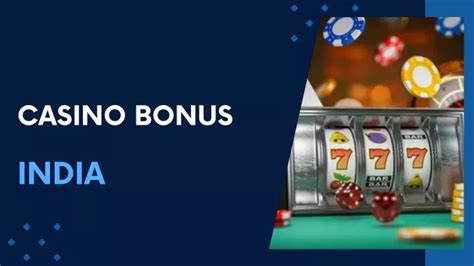 casino bonus india|Casino Bonus » Best Casino Bonuses in India (₹) → (Aug, 2024).